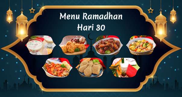 Menu for Ramadan Day 30